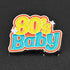 Enamel pin in Yellow and Blue that says 80's Baby. Perfect for Millennials and Gen-X 