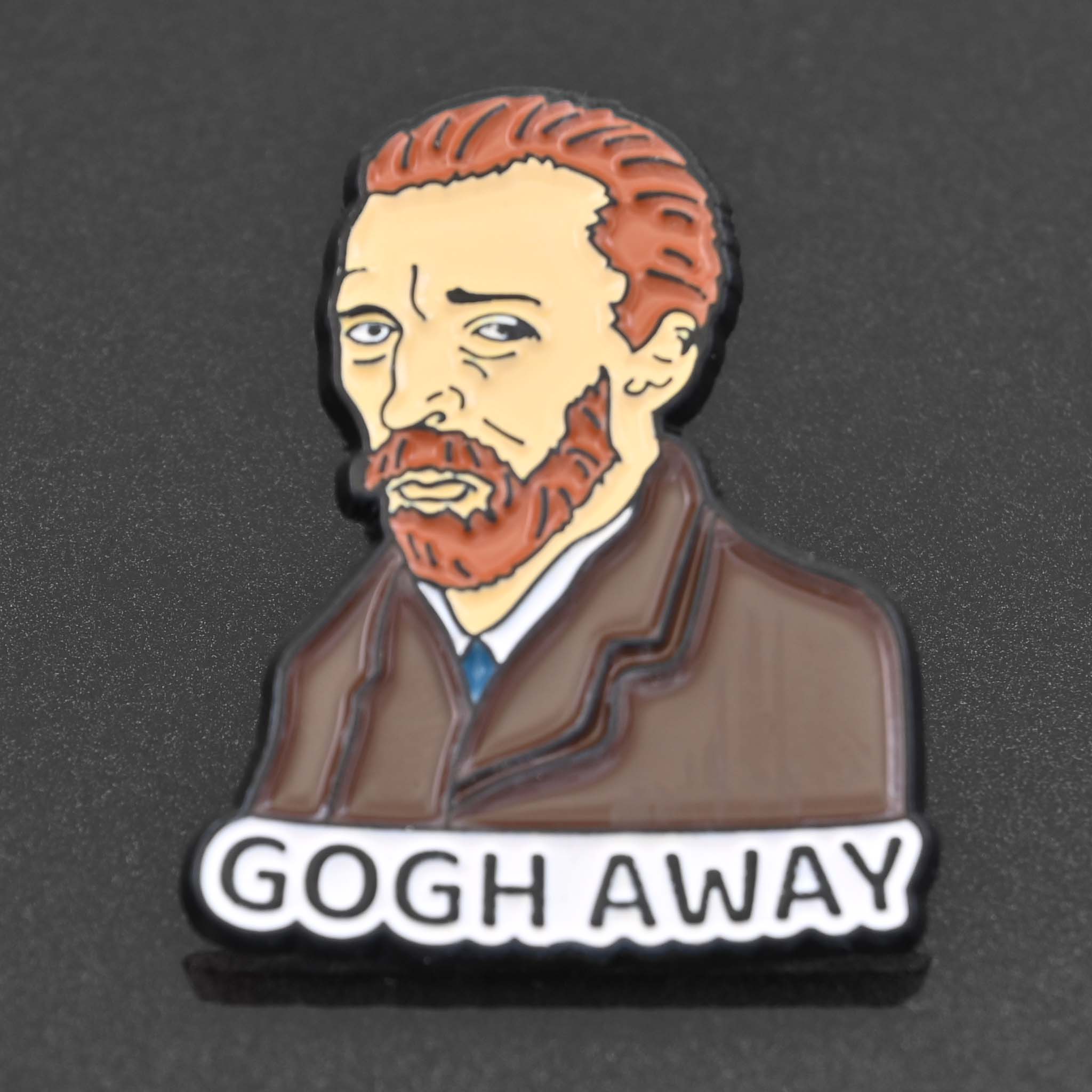Enamel pin of artist Vincent van Gogh that reads Gogh Away.